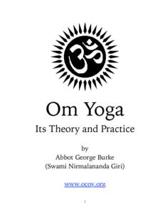 Om Yoga Its Theory and Practice by Abbot George Burke (Swami Nirmalananda Giri) www.ocoy.org