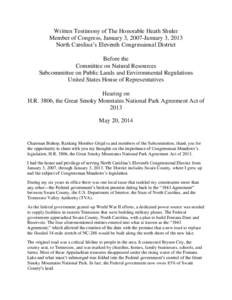 Written Testimony of The Honorable Heath Shuler Member of Congress, January 3, 2007-January 3, 2013 North Carolina’s Eleventh Congressional District Before the Committee on Natural Resources Subcommittee on Public Land