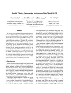 Double Window Optimisation for Constant Time Visual SLAM Hauke Strasdata Andrew J. Davisona b