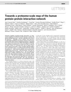 Vol 437|20 October 2005|doi:nature04209  LETTERS Towards a proteome-scale map of the human protein–protein interaction network Jean-Franc¸ois Rual1*, Kavitha Venkatesan1*, Tong Hao1, Tomoko Hirozane-Kishikawa1
