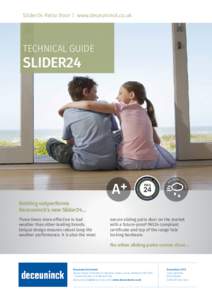 Slider24 Patio Door | www.deceuninck.co.uk  TECHNICAL GUIDE SLIDER24