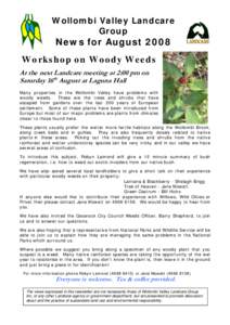 Wollombi Valley Landcare Group News for August 2008 Workshop on Woody Weeds At the next Landcare meeting at 2:00 pm on