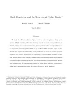 Bank Resolution and the Structure of Global Banks Patrick Bolton ∗  Martin Oehmke
