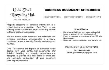 Gold Trail Recycling Ltd. BUSINESS DOCUMENT SHREDDING Confidential - Cost-Effective - Convenient
