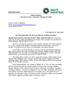 NEWS RELEASE Waste Industries 3301 Benson Drive • Suite 601 • Raleigh, NCContact: James R. Mitchener E-Mail: 