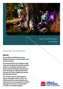 Sport and Recreation Borambola Family camp information pack Welcome! As part of Sport and Recreation, we have