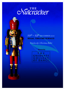 THE  10th - 12th DECEMBER 2010 Regal Theatre SUBIACO  Tchaikovsky’s Christmas Ballet