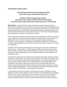 FOR IMMEDIATE RELEASE: World’s leading institutional investors managing $24 trillion call for carbon pricing, ambitious global climate deal BlackRock, CalPERS, PensionDanmark, Deutsche, South African GEPF, Aust