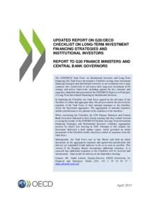 UPDATED REPORT ON G20/OECD CHECKLIST ON LONG-TERM INVESTMENT FINANCING STRATEGIES AND INSTITUTIONAL INVESTORS REPORT TO G20 FINANCE MINISTERS AND CENTRAL BANK GOVERNORS