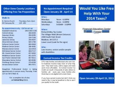 Other Dane County Locations Offering Free Tax Preparation Walk-In St. Dennis Church 505 Dempsey Rd.