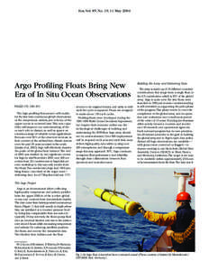 Eos,Vol. 85, No. 19, 11 May[removed]Argo Profiling Floats Bring New Era of In Situ Ocean Observations PAGES 179, 190–191 The Argo profiling float project will enable,