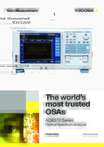 The world’s most trusted OSAs AQ6370 Series  Optical Spectrum Analyzer