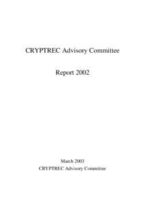 CRYPTREC Advisory Committee Report 2002 March 2003 CRYPTREC Advisory Committee