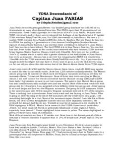 YDNA Descendants of  Capitan Juan FARIAS by   Juan Farias is my 8th great grandfather. Our kindred group database has 102,445 of his