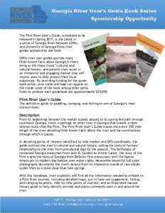 Georgia River User’s Guide Book Series  Sponsorship Opportunity The Flint River User’s Guide, scheduled to be released in Spring 2017, is the latest in
