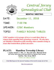 Central Jersey Genealogical Club MONTHLY MEETING DATE: