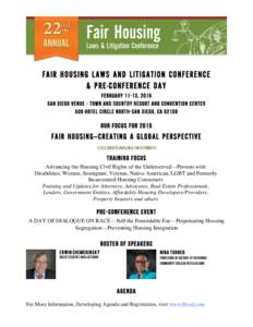 FAIR HOUSING LAWS AND LITIGATION CONFERENCE & PRE-CONFERENCE DAY February 11-13, 2015 SAN DIEGO VENUE - TOWN AND COUNTRY RESORT AND CONVENTION CENTER 500 HOTEL CIRCLE NORTH-SAN DIEGO, CA 92108
