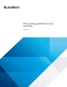Proxy voting guidelines for U.S. securities April 2014 `