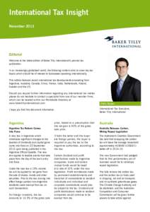 International Tax Insight November 2013 Editorial Welcome to the latest edition of Baker Tilly International’s premier tax publication.