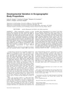 AMERICAN JOURNAL OF PHYSICAL ANTHROPOLOGY 148:557–Developmental Variation in Ecogeographic Body Proportions Libby W. Cowgill,1* Courtney D. Eleazer,2 Benjamin M. Auerbach,2 Daniel H. Temple,3 and Kenji Okaz