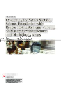 SSIC ReportEvaluating the Swiss National Science Foundation with Respect to the Strategic Funding of Research Infrastructures