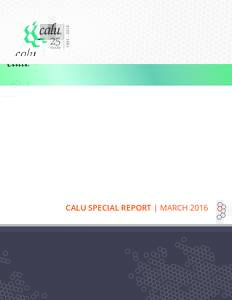 CALU SPECIAL REPORT | MARCH 2016  MARCH 2016 CALU Special Report Budget 2016: