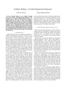 Synthetic Biology: A Control Engineering Perspective Thomas P. Prescott Abstract— Synthetic Biology is a new, rapidly developing field at the interface of Engineering and Biology. It aims to design new, or redesign exi