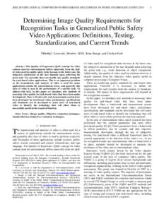 IEEE INTERNATIONAL SYMPOSIUM ON BROADBAND MULTIMEDIA SYSTEMS AND BROADCASTINGDetermining Image Quality Requirements for Recognition Tasks in Generalized Public Safety