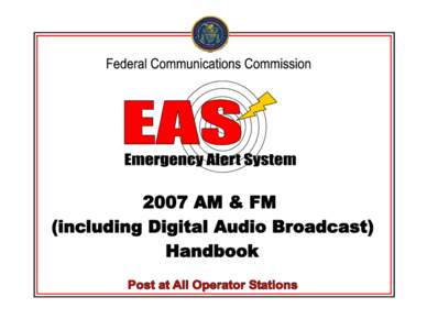 2  The Emergency Alert System (EAS) is a national public warning system that requires broadcasters, cable television systems, wireless cable systems, wireline video providers, satellite digital audio radio service provi