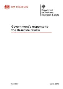 Government’s response to the Heseltine review Cm[removed]March 2013