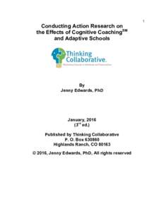 1  Conducting Action Research on the Effects of Cognitive CoachingSM and Adaptive Schools