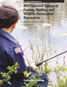 U.S. Fish & Wildlife Service[removed]National Survey of Fishing, Hunting, and Wildlife-Associated Recreation