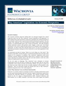 SPECIAL COMMENTARY  February 05, 2009 “Buy American” Legislation: An Economic Perspective Jay H. Bryson, Global Economist