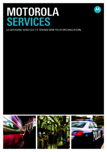MOTOROLA SERVICES LEVERAGING SERVICES TO TRANSFORM YOUR ORGANIZATION  PAGE 1
