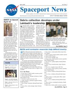 April 4, 2003  Vol. 42, No. 7 Spaceport News America’s gateway to the universe. Leading the world in preparing and launching missions to Earth and beyond.