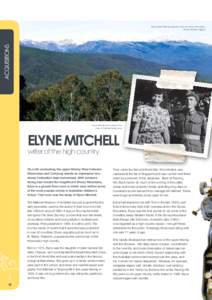 aCquisitions  Elyne gained lifelong inspiration from the Snowy Mountains. Photo: Matthew Higgins  Elyne Mitchell with husband Tom.