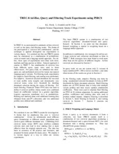 TREC-8 Ad-Hoc, Query and Filtering Track Experiments using PIRCS K.L. Kwok, L. Grunfeld and M. Chan Computer Science Department, Queens College, CUNY Flushing, NY 11367