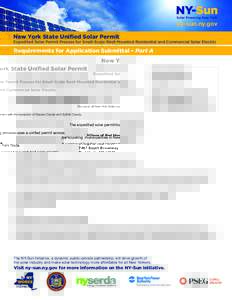ny-sun.ny.gov New York State Uniﬁed Solar Permit Expedited Solar Permit Process for Small-Scale Roof-Mounted Residential and Commercial Solar Electric Requirements for Application Submittal – Part A For use in all Ne