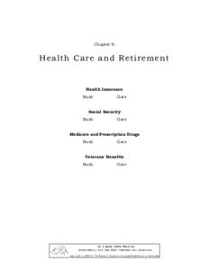 Chapter 6:  Health Care and Retirement Health Insurance Bush