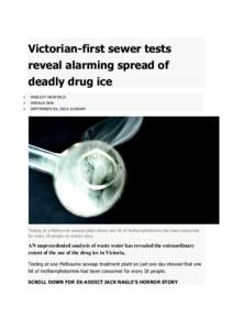 Victorian-first sewer tests reveal alarming spread of deadly drug ice   SHELLEY HADFIELD
