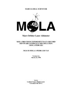 MARS GLOBAL SURVEYOR  Mars Orbiter Laser Altimeter MOLA PRECISION EXPERIMENT DATA RECORD SOFTWARE INTERFACE SPECIFICATION (MOLA PEDR SIS)