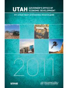 GOVERNOR’S OFFICE OF ECONOMIC DEVELOPMENT 2011 annual report and business resource guide 2011