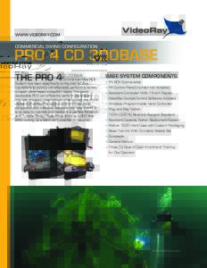WWW.VIDEORAY.COM  COMMERCIAL DIVING CONFIGURATION PRO 4 CD 300BASE THE PRO 4