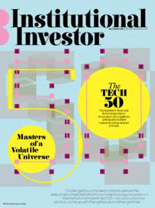 july/august 2013 institutionalinvestor.com  The TECH