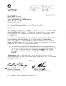 November 7, 2014  Pamela Stephenson Division Administrator Federal Highway Administration 55 Broadway – 10th floor