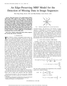 IEEE SIGNAL PROCESSING LETTERS, VOL. 5, NO. 4, APRILAn Edge-Preserving MRF Model for the Detection of Missing Data in Image Sequences