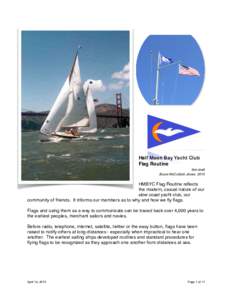 Half Moon Bay Yacht Club Flag Routine first draft   Bruce McCulloch Jones, 2015  HMBYC Flag Routine reflects