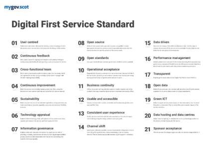 Digital First Service Standard 01 User centred Understand user needs. Research to develop a deep knowledge of who