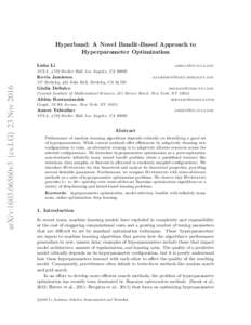 Hyperband: A Novel Bandit-Based Approach to Hyperparameter Optimization Lisha Li 