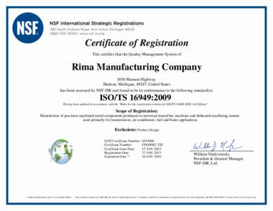 Certificate of Registration This certifies that the Quality Management System of FT  Rima Manufacturing Company
